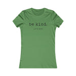 Be Kind... Of A Bitch Women's Favorite Tee