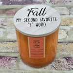 Pumpkin Coconut Scented Soy Candle Lasered "Fall My Second Favorite F Word" Message 11 oz