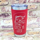 Gone Fishing Laser Engraved Cup