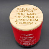 Christmas Spirit Woodwick Soy Candle with "From The Windows To The Walls Am About Deck These Halls" Engraved on Lid 11oz