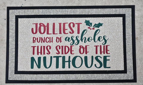Christmas Vacation "Jolliest Bunch Of Assholes This Side Of The Nut House" Doormat
