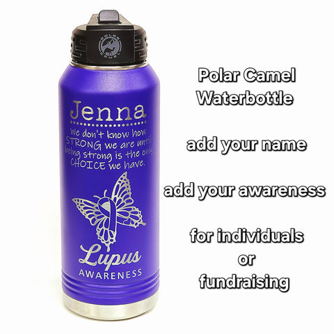 Lupus Awareness Laser Engraved Insulated Waterbottle (With or Without Name)