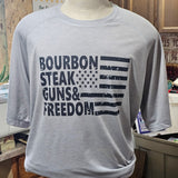 Bourbon, Steak, Guns & Freedom Shirt