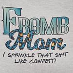 F Bomb MoM Ladies T-shirt