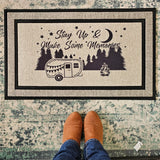 Stay Up and Make Some Memories Camper Doormat