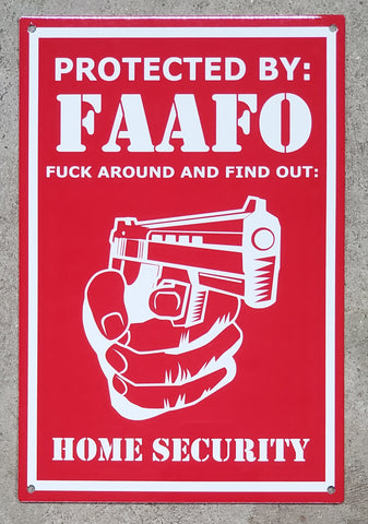 FAAFO Warning Metal Sign