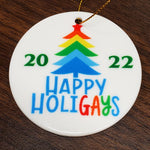 Happy HoliGAYS CERAMIC Flat Disk Ornament 2.85"