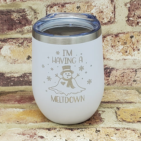 I'm Having A Meltdown Holiday Laser Engraved Cup