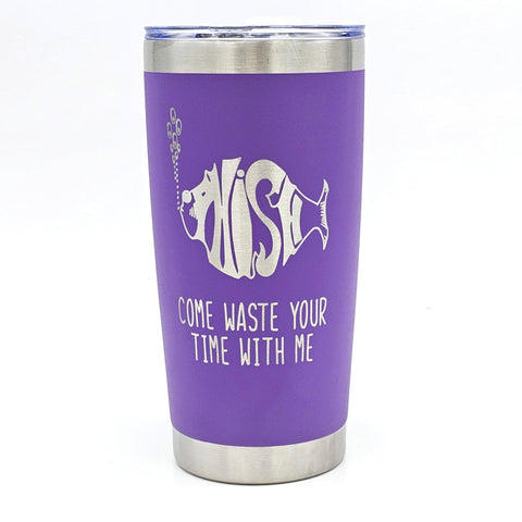 Phish Come Waste Your Time With Me Laser Engraved Cup