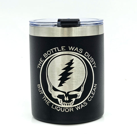 Grateful Dead Steal Your Face The Bottle Was Dusty Laser Engraved Cup