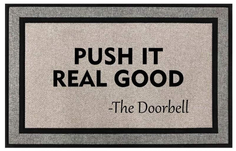 Push It Real Good Funny Doormat