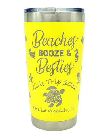 Beaches, Booze, and Besties Girl Trip Lasered Cup... pick your location!